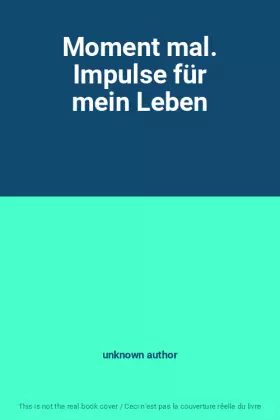 Couverture du produit · Moment mal. Impulse für mein Leben