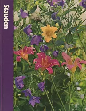 Couverture du produit · Stauden - Ein Buch aus der Reihe " Time Life Handbuch der Gartenkunde "