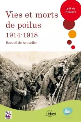Couverture du produit · VIES ET MORTS DE POILUS 1914 1918: RECUEIL DE NOUVELLES