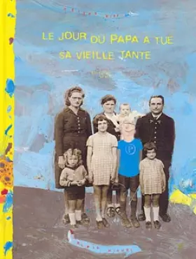 Couverture du produit · Le Jour où papa a tué sa vieille tante
