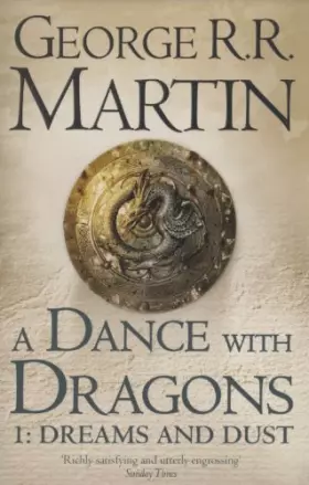 Couverture du produit · A Song of Ice and Fire, Tome 5 : A Dance with Dragons : Part 1, Dreams ans dust