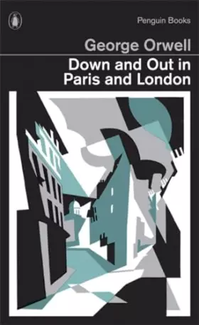 Couverture du produit · Penguin Classics Down and Out in Paris and London (Penguin Modern Classics)