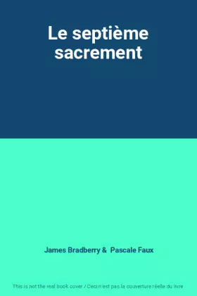 Couverture du produit · Le septième sacrement