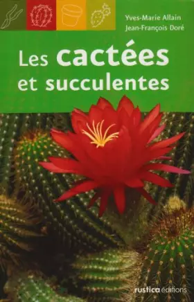 Couverture du produit · Les cactées et succulentes