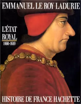 Couverture du produit · Histoire de France : L'État royal, 1460-1610