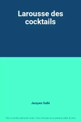 Couverture du produit · Larousse des cocktails