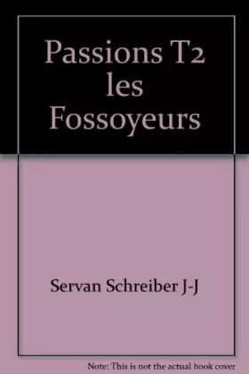 Couverture du produit · Passions, tome 2 : Les Fossoyeurs