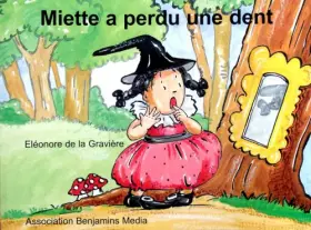 Couverture du produit · Miette a perdu une dent