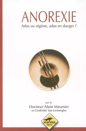 Couverture du produit · Anorexie : Ados au régime, ados en danger ?