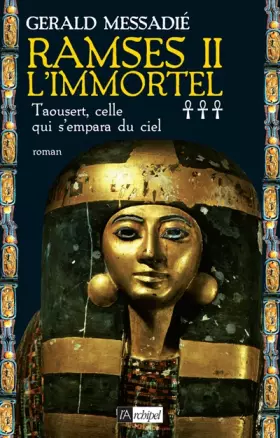 Couverture du produit · RAMSÈS II L'IMMORTEL: TAOUSERT, CELLE QUI S'EMPARA DU CIEL