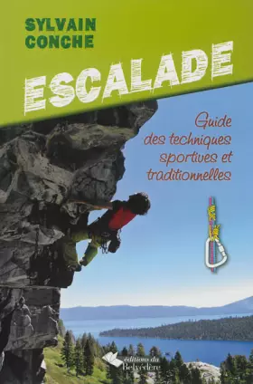 Couverture du produit · Escalade guide des techniques sportives et traditionnelles