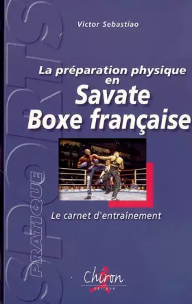 Couverture du produit · La préparation physique en Savate Boxe française