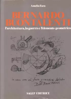 Couverture du produit · Bernardo Buontalenti. L'architettura, la guerra e l'elemento geometrico