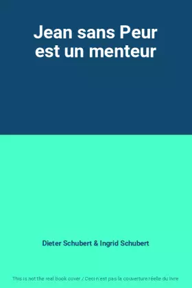 Couverture du produit · Jean sans Peur est un menteur