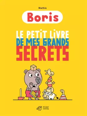 Couverture du produit · Boris, le petit livre de mes grands secrets