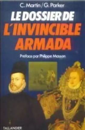 Couverture du produit · Le Dossier de  l'Invincible Armada : Chronologie, notes et annexes