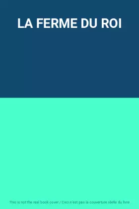 Couverture du produit · LA FERME DU ROI