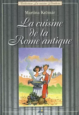 Couverture du produit · La cuisine de la Rome antique