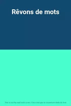 Couverture du produit · Rêvons de mots