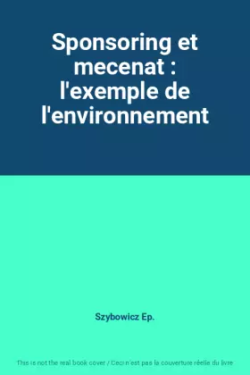 Couverture du produit · Sponsoring et mecenat : l'exemple de l'environnement