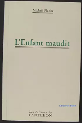Couverture du produit · L'enfant maudit : Sillé-le-Guillaume, Salle Léon Besnardeau, avril 1997