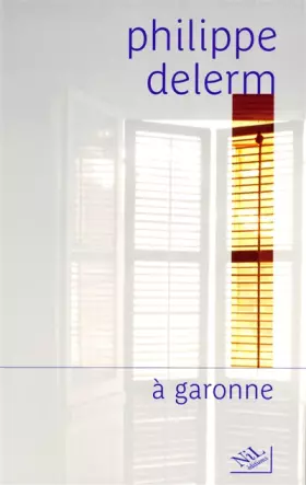 Couverture du produit · A Garonne