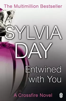 Couverture du produit · Entwined with You: A Crossfire Novel