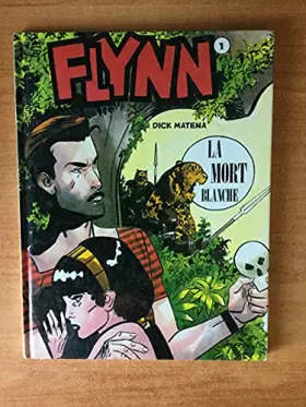 Couverture du produit · FLYNN TOME 1 LA MORT BLANCHE.