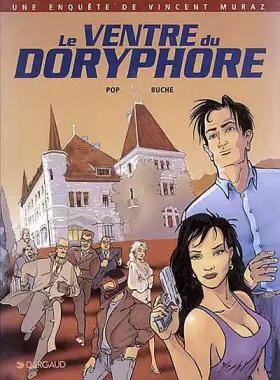 Couverture du produit · Une enquête de Vincent Muraz, tome 1 : Le ventre du doryphore