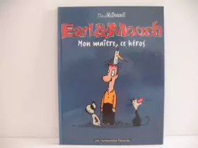 Couverture du produit · Earl & Mooch, Tome 2 : Mon maître, ce héros