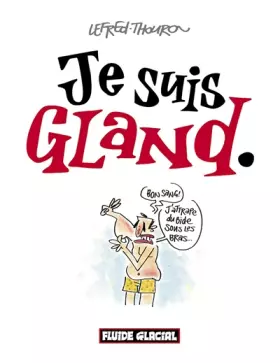 Couverture du produit · Je suis gland.