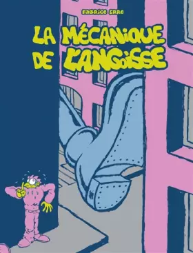 Couverture du produit · La mécanique de l'angoisse