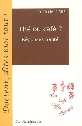 Couverture du produit · Thé ou café ?: Réponses Santé