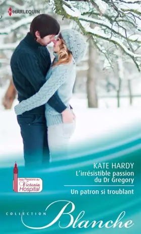 Couverture du produit · L'irrésistible passion du Dr Gregory - Un patron si troublant