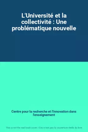 Couverture du produit · L'Université et la collectivité : Une problématique nouvelle