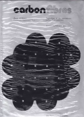 Couverture du produit · Carbon fibres their composites and applications: Proceedings of the international conference organized by the Plastics Institut