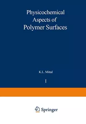 Couverture du produit · Physicochemical Aspects of Polymer Surfaces: Volume 1