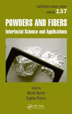 Couverture du produit · Powders and Fibers: Interfacial Science and Applications (SURFACTANT SCIENCE SERIES)