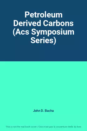 Couverture du produit · Petroleum Derived Carbons (Acs Symposium Series)
