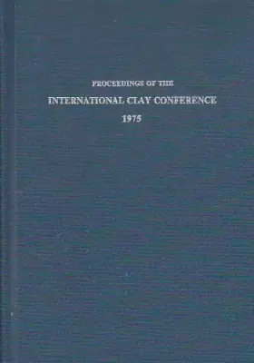 Couverture du produit · Proceedings of the International Clay Conference, 1975, Mexico City, Mexico, July 16-23, 1975