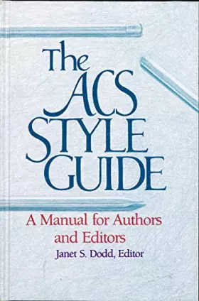 Couverture du produit · The Acs Style Guide: A Manual for Authors and Editors