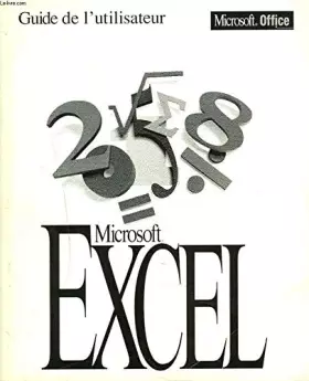 Couverture du produit · GUIDE DE L'UTILISATEUR. MICROSOFT EXCEL. VERSION 5.0 LE N°1 DES TABLEURS
