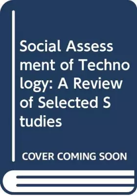 Couverture du produit · Social assessment of technology: A review of selected studies