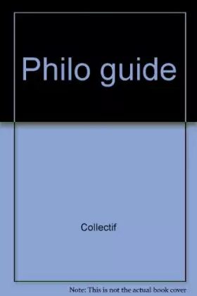 Couverture du produit · PHILO-GUIDE. : Les idées, les hommes, les oeuvres