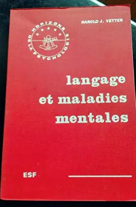 Couverture du produit · Langage et maladies mentales. by Vetter.