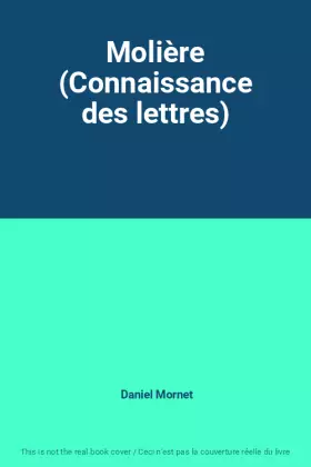 Couverture du produit · Molière (Connaissance des lettres)