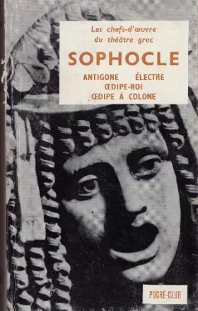 Couverture du produit · Antigone, Electre, Œdipe roi, Œdipe à Colonne