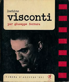 Couverture du produit · Luchino Visconti - Présentation , Choix de textes et propos de Visconti , Entretien inédit , Extraits de découpage , Panorama c