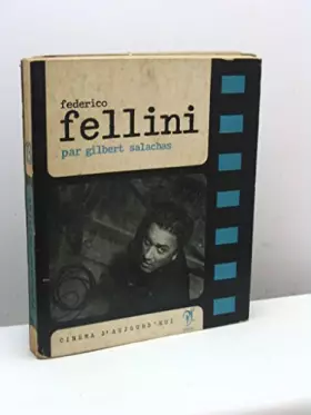 Couverture du produit · FEDERICO FELLINI - COLLECTION CINEMA D'AUJOURD'HUI N°13