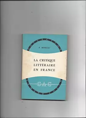 Couverture du produit · La Critique Littéraire en France.